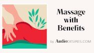 Massage with benefits by audiodesires - erotic audio - porn for hotties - sex